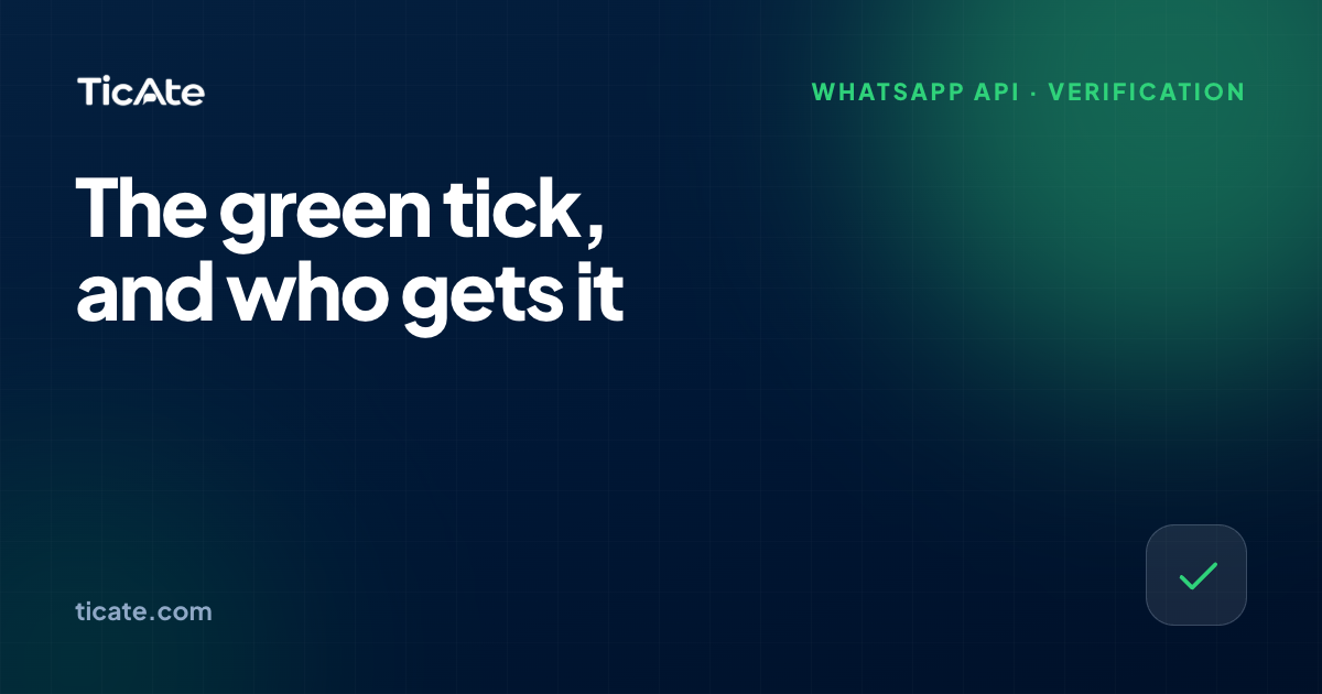 The green tick on WhatsApp: what it is, and why you probably cannot buy it